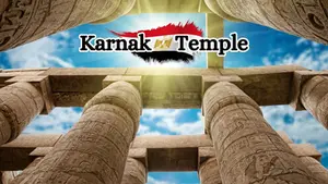 View looking up at the tall stone columns of Karnak Temple with a bright blue sky in the background. The words "Karnak Temple" are superimposed over the image.