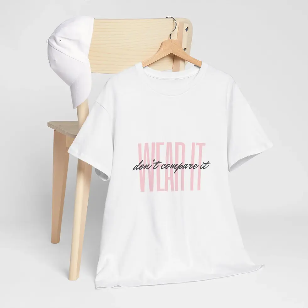 White T-shirt with text: Wear it, don't compare it. Closer Lives.