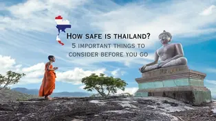 A monk in an orange robe stands facing a large Buddha statue on a hill. Text reads, "How safe is Thailand? 5 important things to consider before you go." A map of Thailand with flag colors appears on the top left.