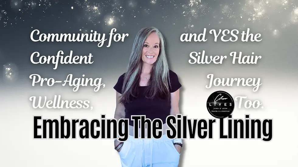 Smiling woman with long silver hair stands against a sparkling background. Text reads: “Community for Confident Pro-Aging, Wellness, lifestyle blogs, and YES the Silver Hair Journey Too. Embracing The Silver Lining.”.