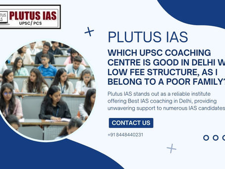 Which UPSC coaching centre is good in Delhi with low fee structure, as I belong to a poor family?