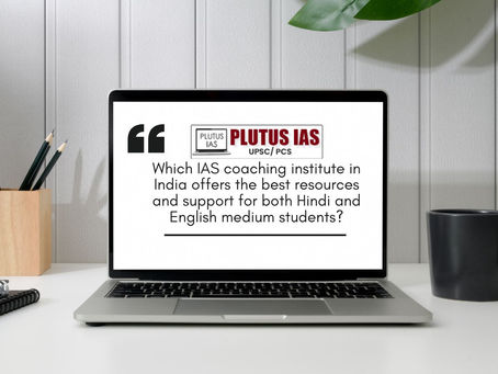 Which IAS coaching institute in India offers the best resources and support for both Hindi and English medium students?