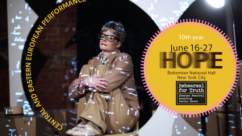June 16-27 | New York | Rehearsal for Truth: Main Festival "Hope"