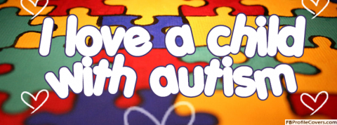 I love someone with autism