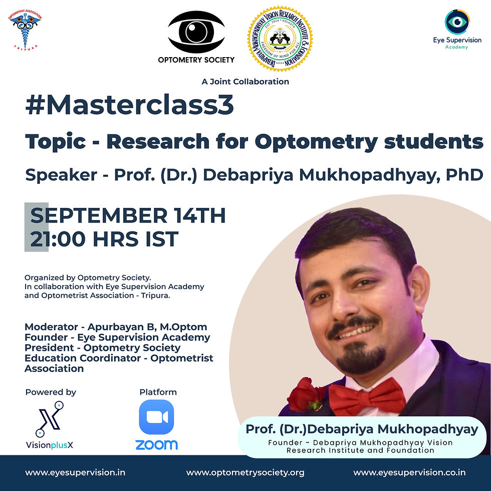Masterclass#3 Research for Optometry Students by Prof. (Dr.) Debapriya Mukhopadhyay, PhD