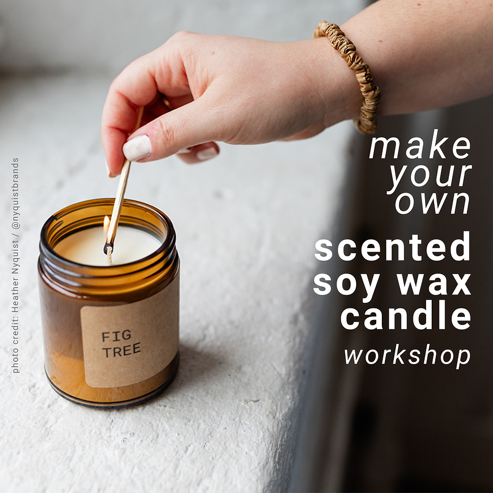 Make Your Own Scented Candle Workshop