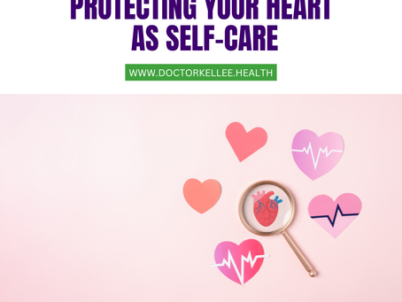 Protecting Your Heart as Self-Care