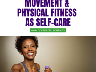 Movement and Physical Fitness as Self-Care
