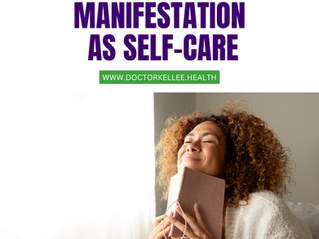 Manifestation as Self-Care