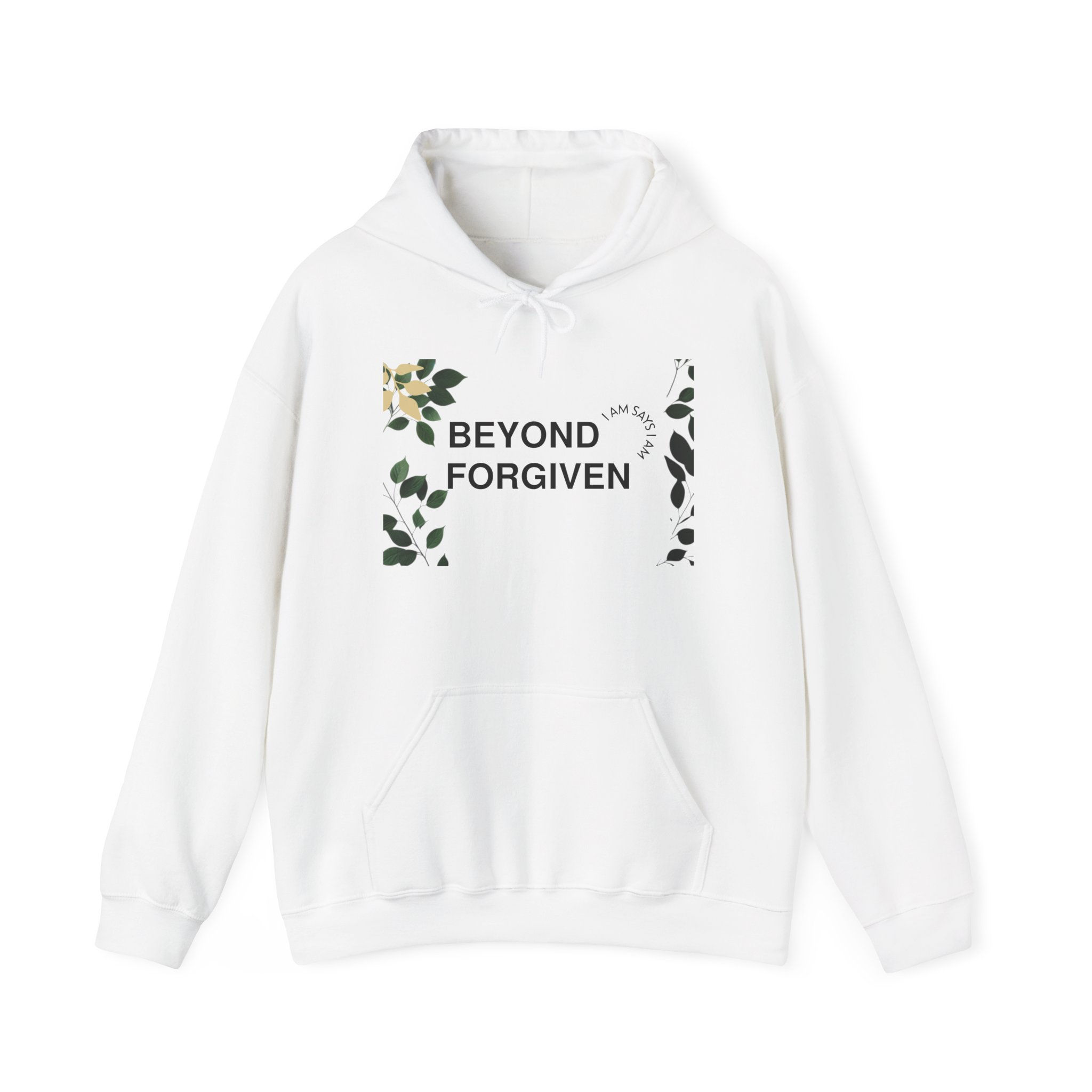 "I AM Says I Am Beyond Forgiven" - Unisex Heavy Blend™ Hooded Sweatshirt