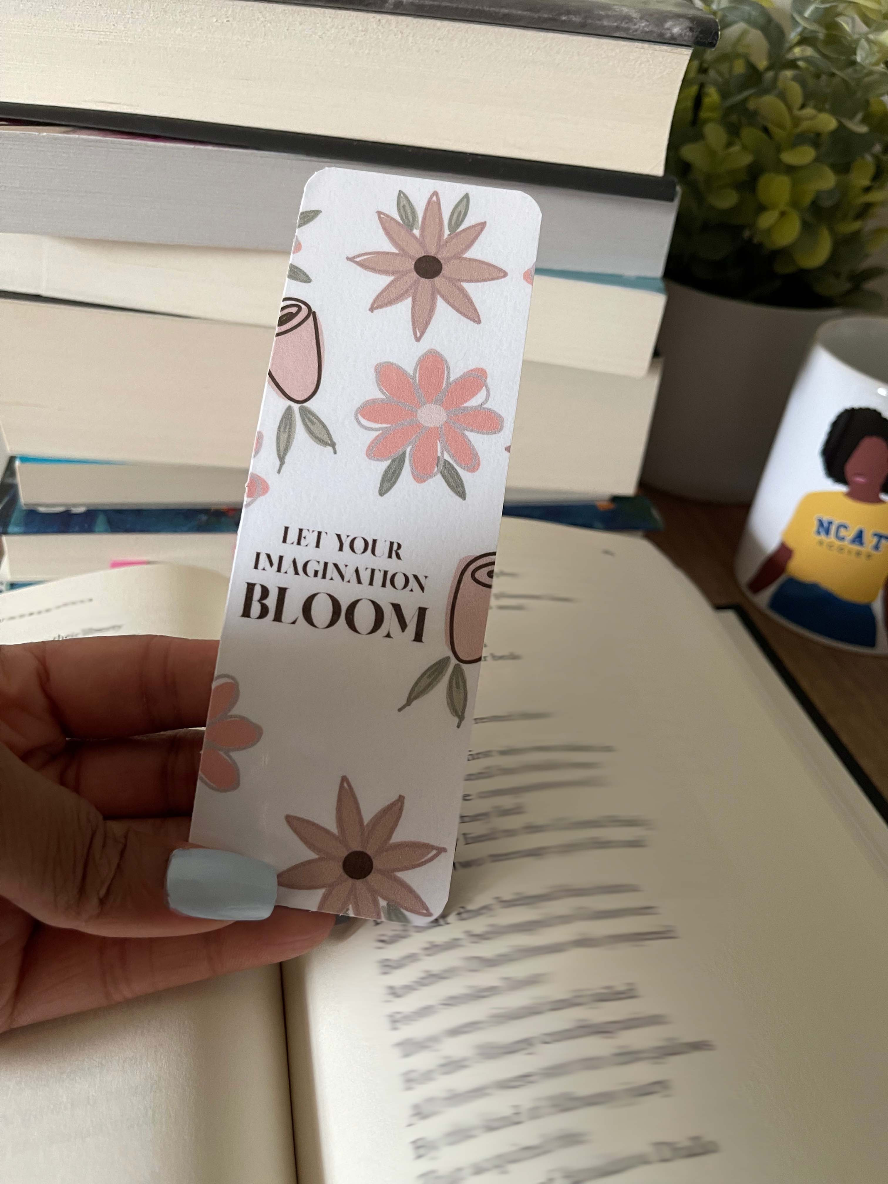 Let Your Imagination Bloom Bookmark