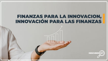 Finanzas para la Innovación, Innovación para las Finanzas