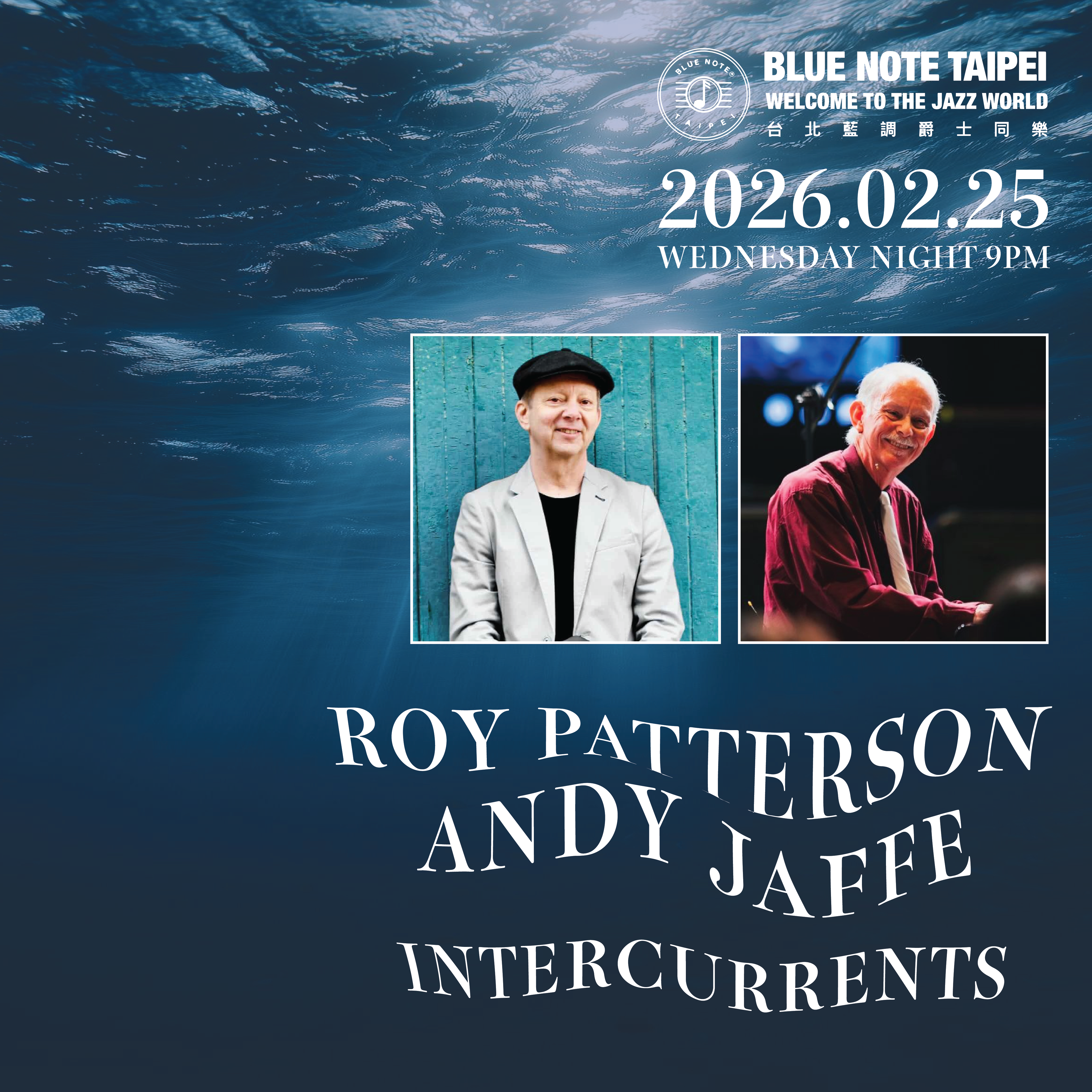 台北藍調特演 ꒰ 𝐈𝐧𝐭𝐞𝐫𝐜𝐮𝐫𝐫𝐞𝐧𝐭𝐬 ꒱ 𝐑𝐨𝐲 𝐏𝐚𝐭𝐭𝐞𝐫𝐬𝐨𝐧 × 𝐀𝐧𝐝𝐲 𝐉𝐚𝐟𝐟𝐞 | 𝟎𝟐𝟐𝟓