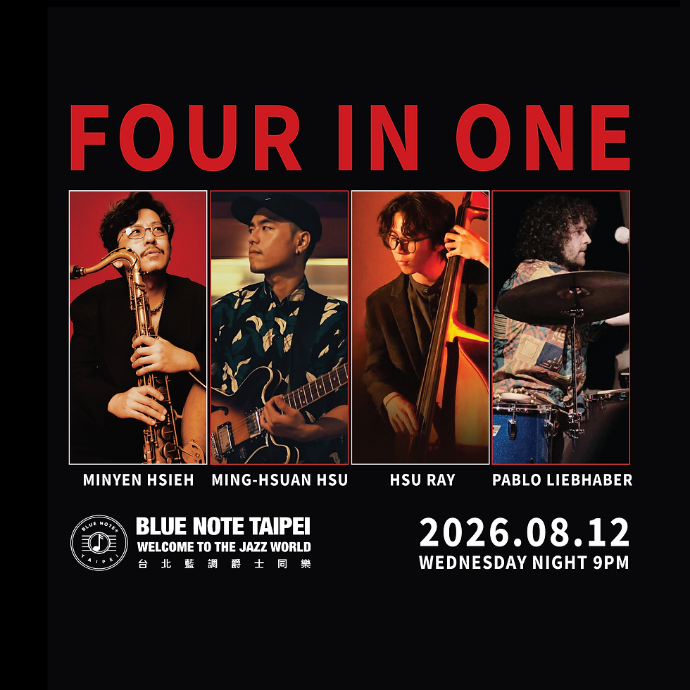 台北藍調 週三特演 𝐅𝐨𝐮𝐫 𝐢𝐧 𝐎𝐧𝐞 | 𝟎𝟖𝟏𝟐