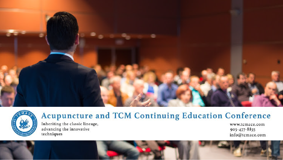 Acupuncture & TCM Continuing Education Conference Acupuncture school