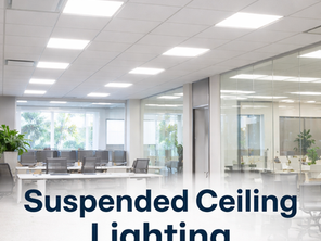 Suspended Ceiling Lighting: Modern, Efficient & Affordable