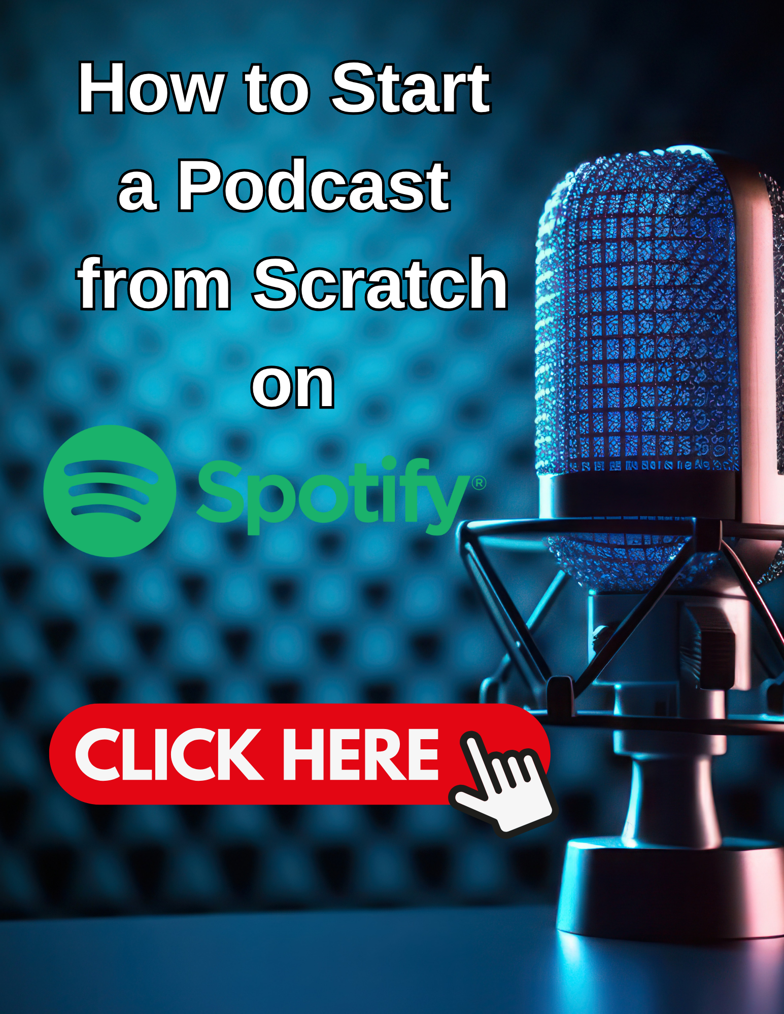 Start Your Podcast from Scratch on Spotify — Free Class!