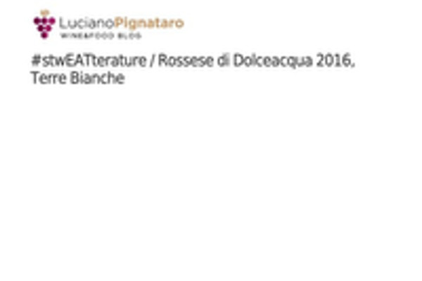 Ritaglio stampa: Luciano Pignataro Blog, 2018 - Terre Bianche, Dolceacqua