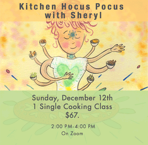 1 Class - Kitchen Hocus Pocus with Sheryl