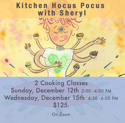 2 Classes - Kitchen Hocus Pocus with Sheryl