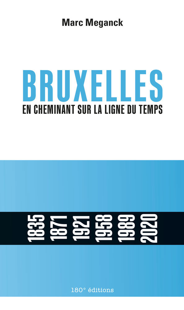 Bruxelles. En cheminant sur la ligne du