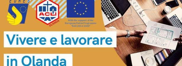 “Vivere e lavorare in Olanda”: è il webinar che si terrà lunedì 29 marzo, promosso dal presidente delle ACLI nei Paesi Bassi Roberto Paletta e realizzato in collaborazione con la rete EURES Italia, l’ANPAL