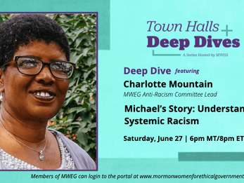 MWEG Deep Dive Recap: Michael’s Story — Understanding Systemic Racism