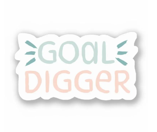 Thumbnail: Goal Digger Vinyl Sticker