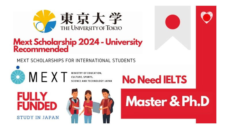 Japanese Government (MEXT) Scholarship 2024/2025 For International Students – University Of Tokyo
