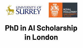 Now Open for Applications: PhD in AI Scholarship 2025 at the University of Surrey & University of London