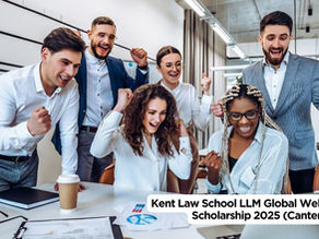 Kent Law School LLM Global Welcome Scholarship (Canterbury), September 2025 entry is Open!