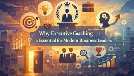 Why Executive Coaching Is Essential for Modern Business Leaders