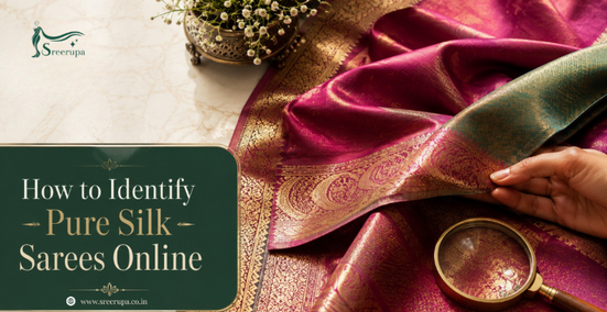 How to Identify Pure Silk Sarees When Shopping Online