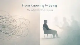 From Learning to Practice: Unlocking Value in ICF ACC Coach Training