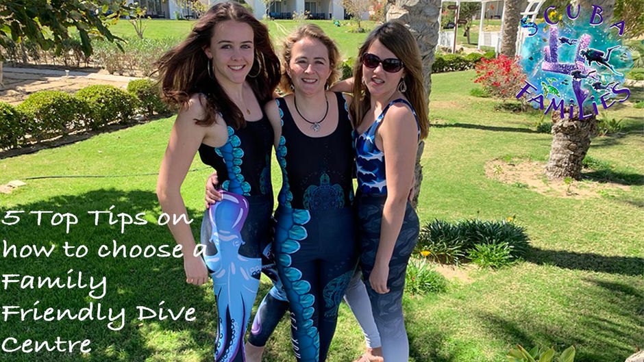 Our 5 Top Tips to choosing a Family Friendly dive centre.