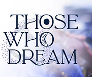 Those Who Dream.png