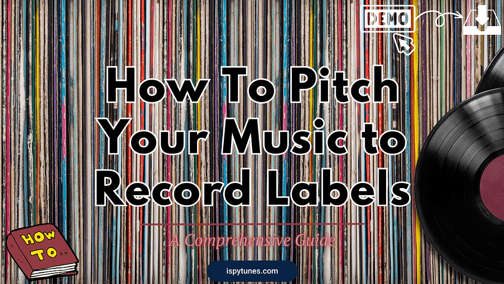 How to Pitch Music to Record Labels The Demo Submission Process to
