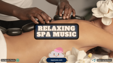 Relaxing Spa Music (Our Playlist)