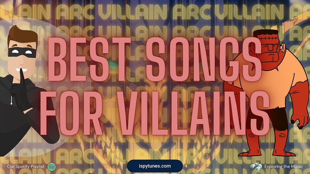 The 99 Best Songs for Villains A Collection of Music for your own