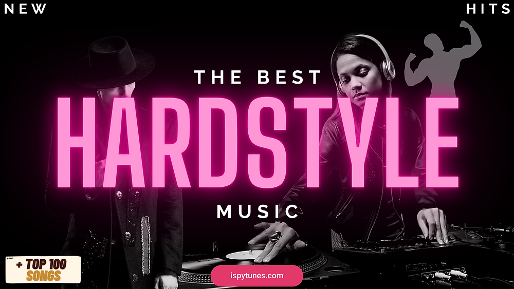 Best Hardstyle Music Top 100 Hardstyle EDM Songs Playlist