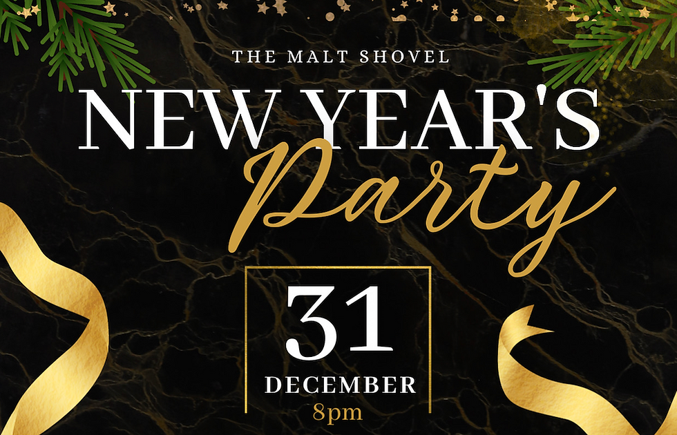 Malt Shovel New Years Eve Party - SOLD OUT