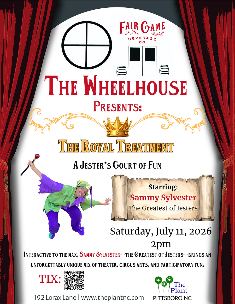 The Wheelhouse Presents The Royal Treatment: A Jester's Court of Fun