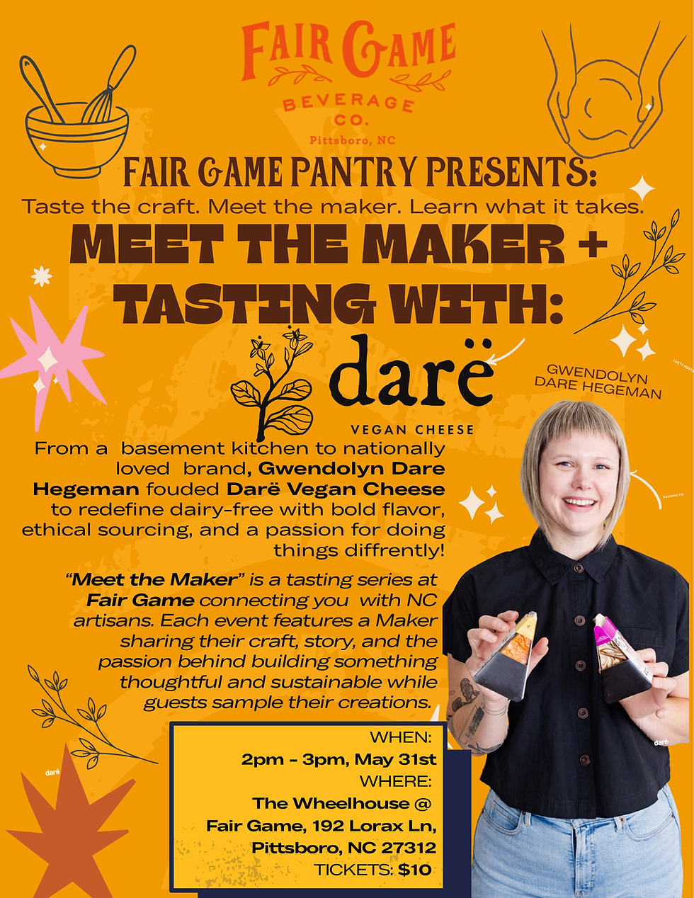 Meet The Maker: Darë Vegan Cheese, Presented by Fair Game Pantry