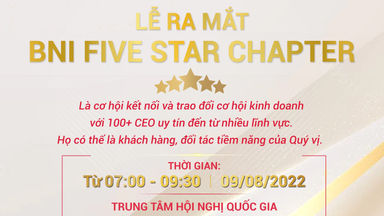 THÔNG BÁO LỄ RA MẮT BNI FIVE STAR CHAPTER – BNI VÙNG HÀ NỘI 2