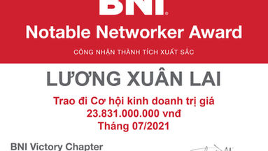 TOP THÀNH VIÊN BNI ĐẠT CÁC CHỈ SỐ NOTABLE NETWORKERS XUẤT SẮC NHẤT THÁNG 07/2021