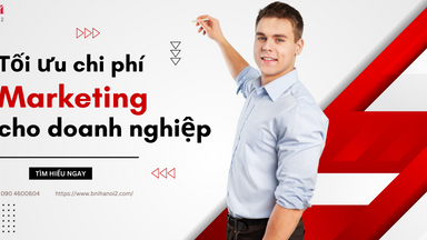 4 cách giúp doanh nghiệp vừa và nhỏ tối ưu hóa chi phí Marketing 
