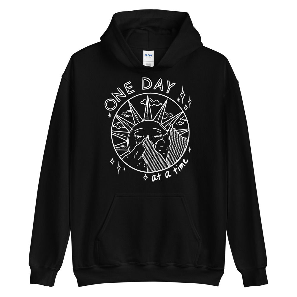 One Day at a Time Hoodie