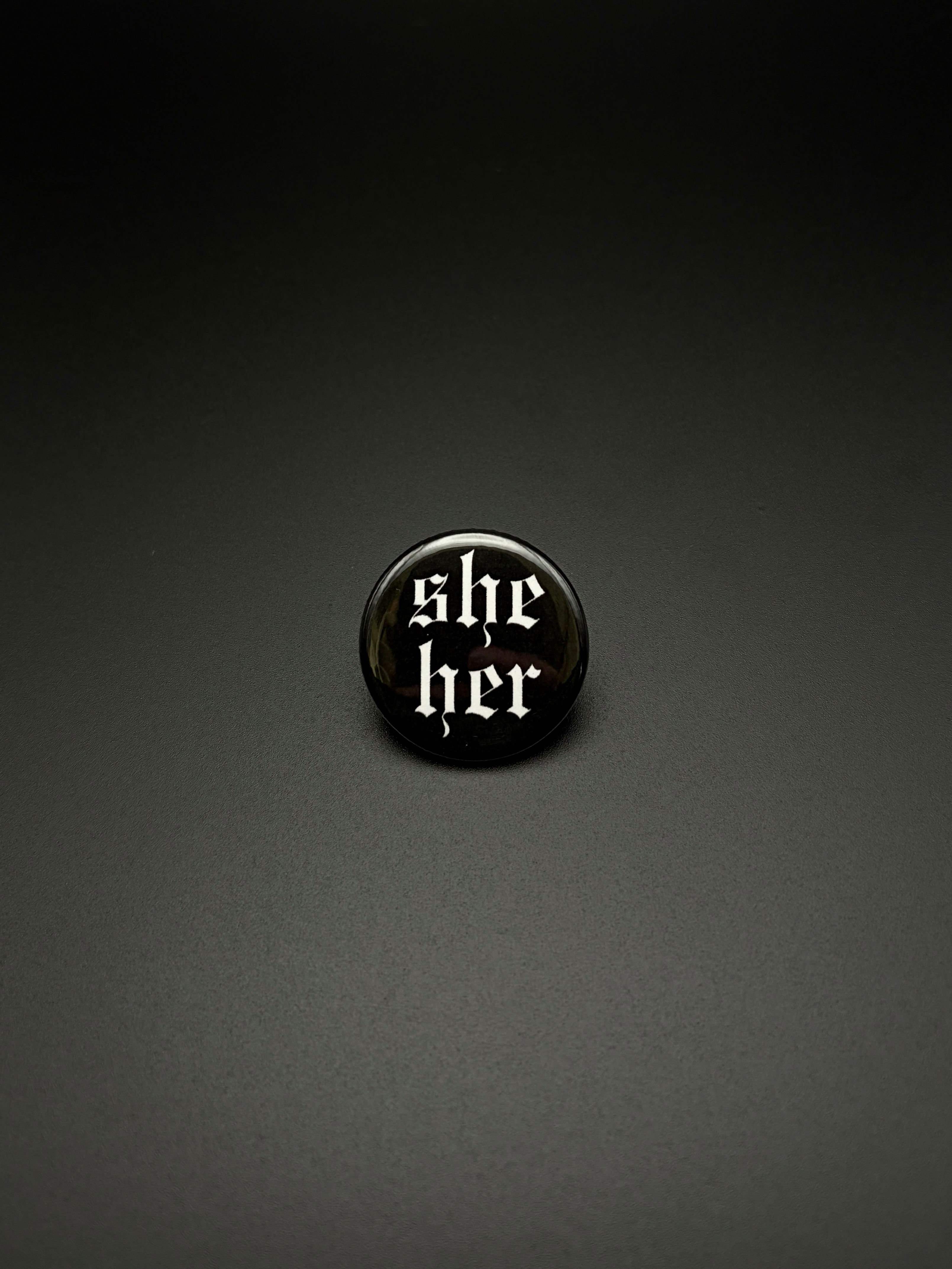 Goth She/Her Pronoun Pin