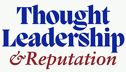 Thought Leadership and Reputation