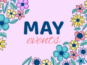 Upcoming May Events